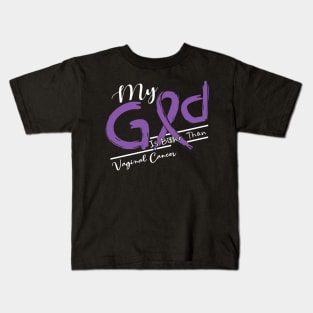Vaginal Cancer Awareness My God Is Stronger - In This Family No One Fights Alone Kids T-Shirt